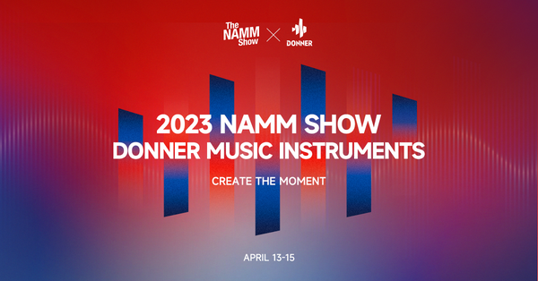 Donner will Exhibit More Than 20 New Products at NAMM 2023
