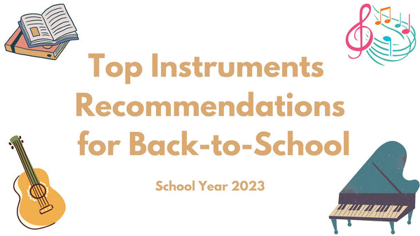 Top Instruments Recommendations for Back-to-School Season